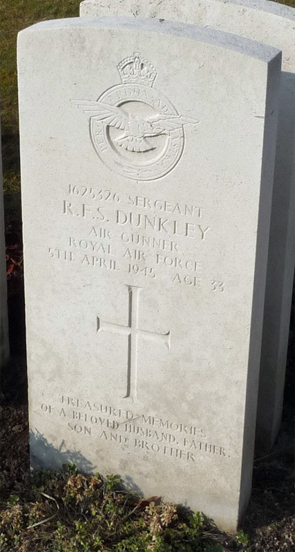 Sgt Robert Fredrick Stanley Dunkley<br/><br /><br />died April 5th, 1945